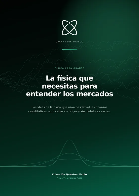 Portada de La física que necesitas para entender los mercados